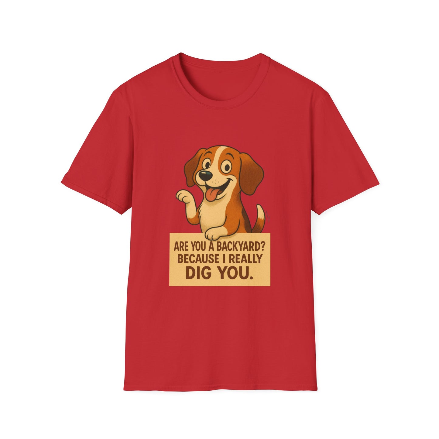 "Are You a Backyard? Because I Really Dig You" Cute Puppy Tee Shirt