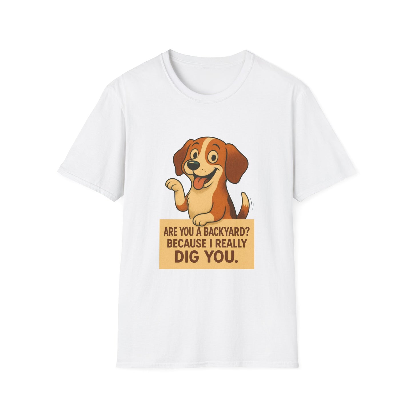 "Are You a Backyard? Because I Really Dig You" Cute Puppy Tee Shirt