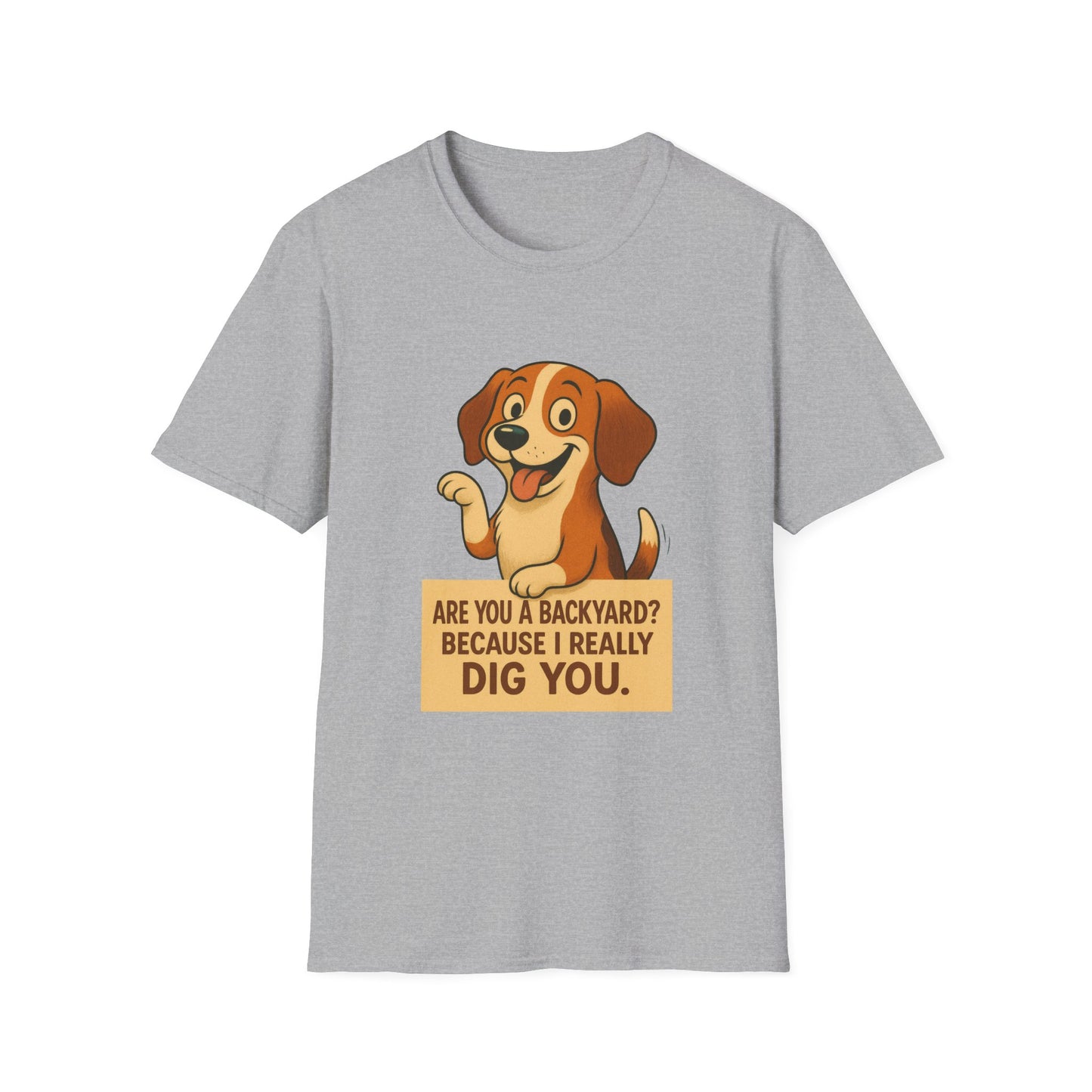"Are You a Backyard? Because I Really Dig You" Cute Puppy Tee Shirt