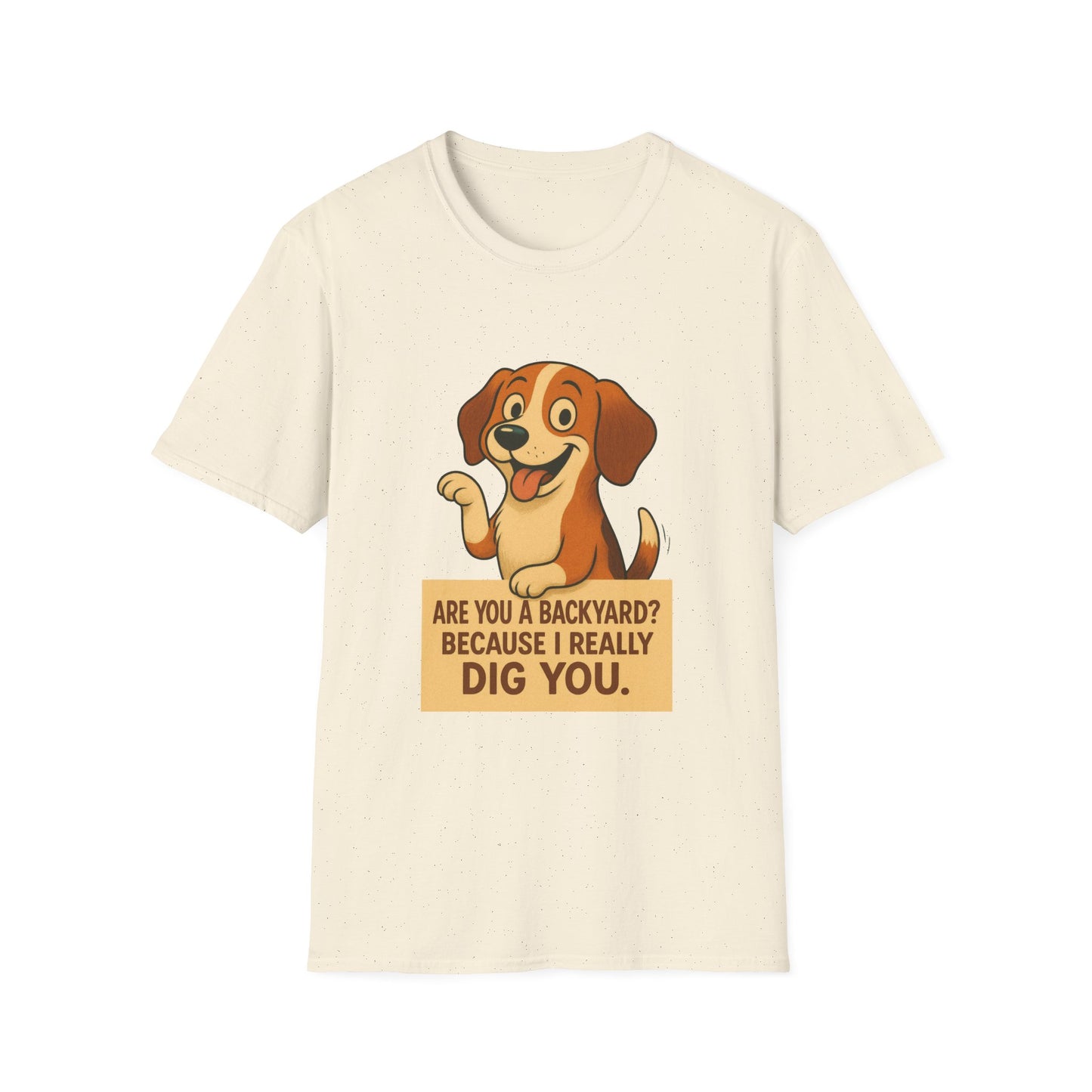 "Are You a Backyard? Because I Really Dig You" Cute Puppy Tee Shirt