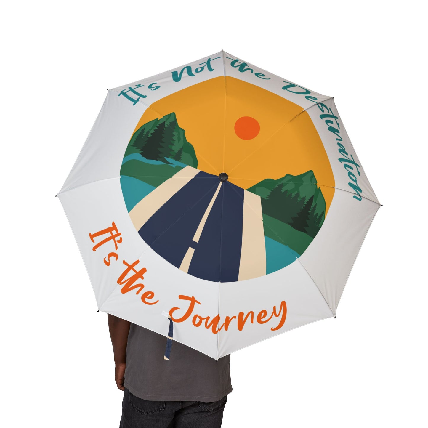 It's Not the Destination, It's the Journey Semi-Automatic Foldable Umbrella