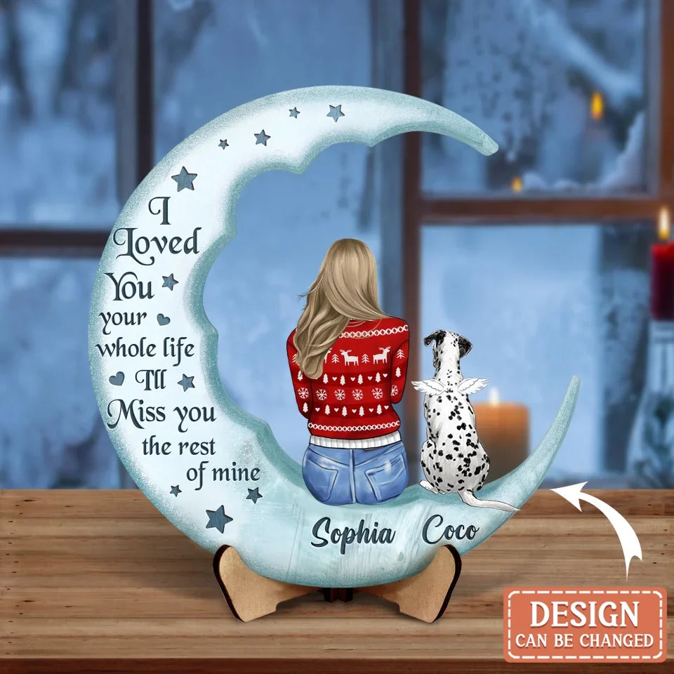Personalized Memorial Dog Moon 2 Layered Wooden Art - Memorial Gift Idea For Dog/Cat/Rabbit Lover - You Were My Favorite Hello And My Hardest Goodbye