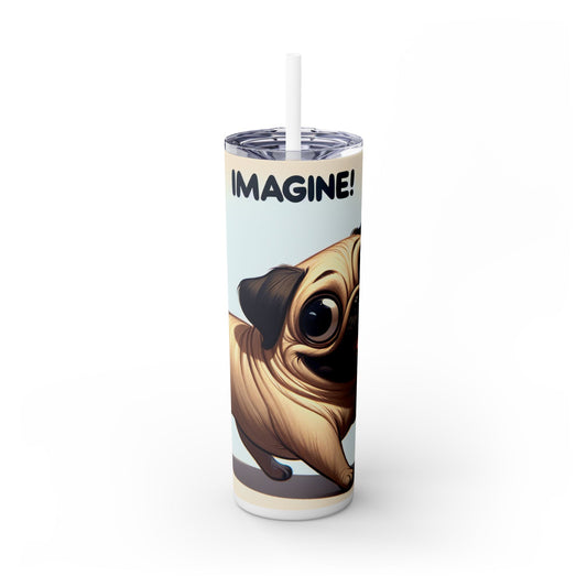Pug Skinny Tumbler with Straw, 20oz